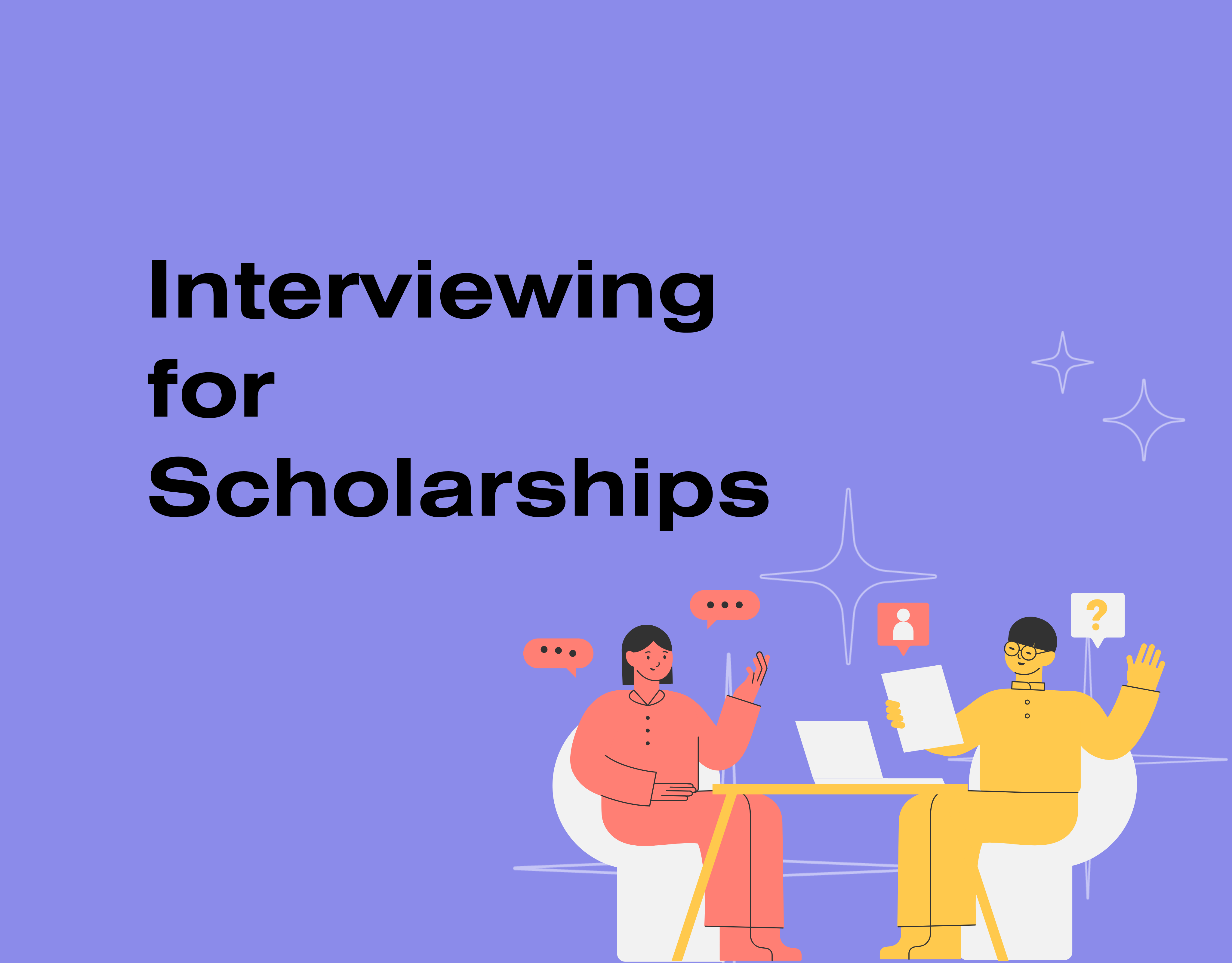 Interviewing for Scholarships