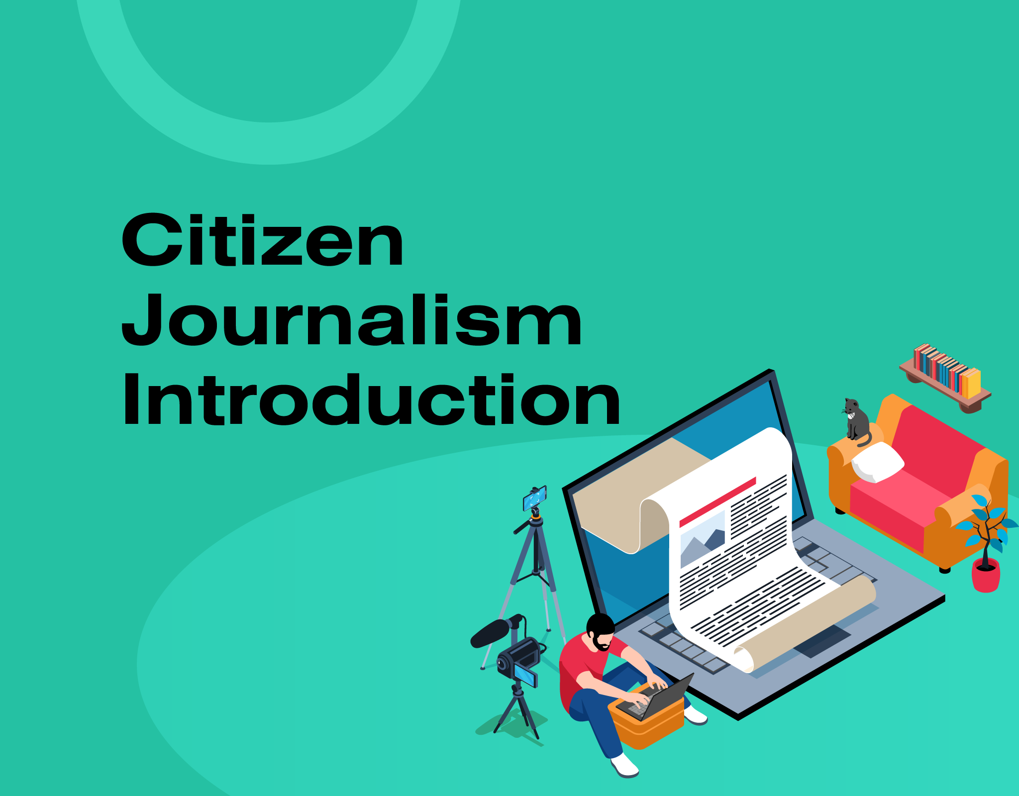 Citizen Journalism Introduction