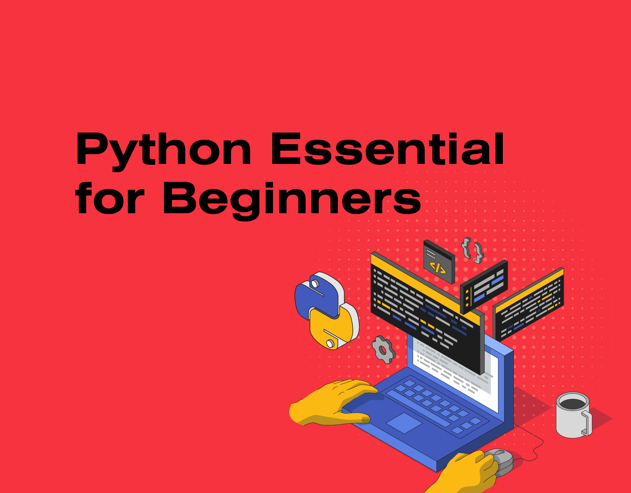 Python Essential for Beginners (Batch 2)